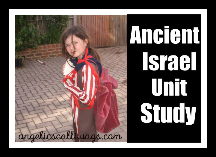 Ancient Israel Unit Study