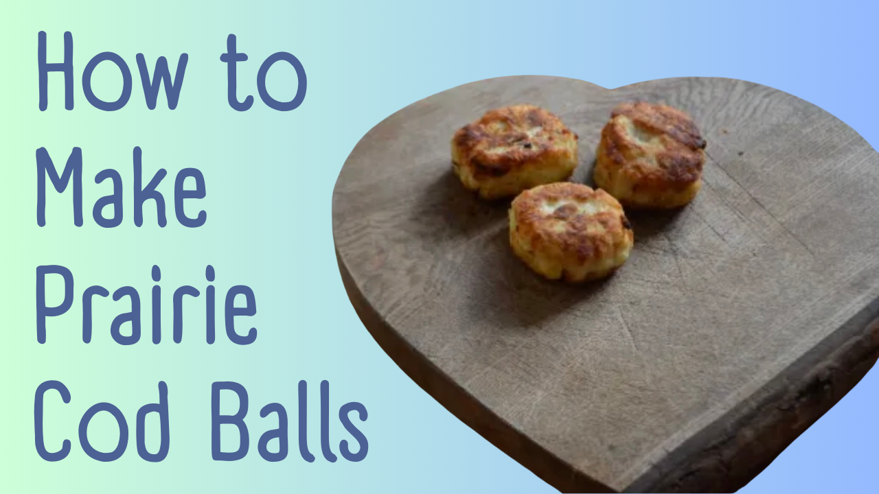 Cod Prairie Crispy Fried Cod Balls: A Prairie-Inspired Cooking Lesson - ANGELIC ...