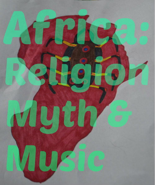 Africa Religion, Myth and Music