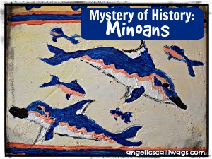 Mystery of History: Lesson Twelve – Minoans