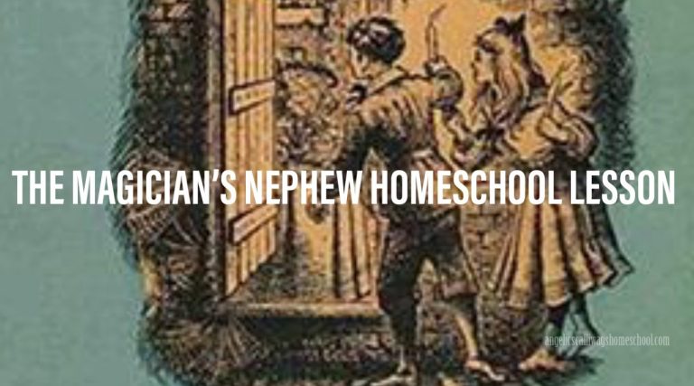 The Magician's Nephew Homeschool Lessons